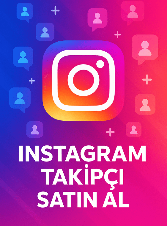 Instagram Takipçi Satın Al