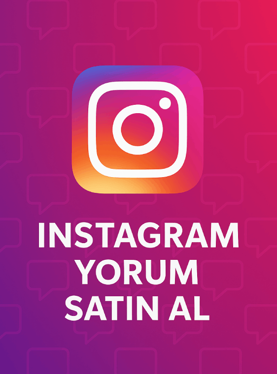 Instagram Yorum Satın Al