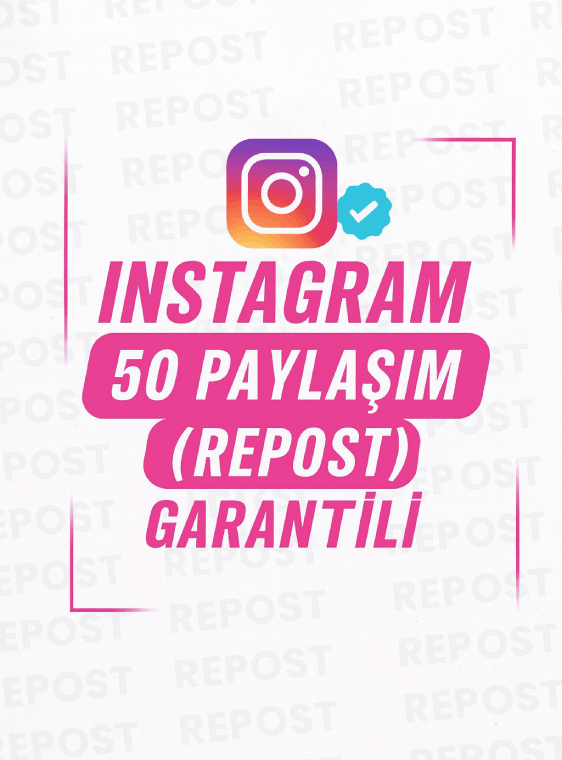 50 Instagram Paylaşım (Repost)